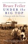 Image for Under the big top: a season with the circus