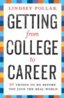 Image for Getting from college to career: your essential guide to succeeding in the real world