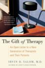 Image for The gift of therapy: an open letter to a new generation of therapists and their patients