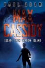 Image for Max Cassidy: Escape from Shadow Island