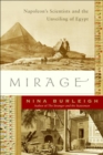 Image for Mirage: Napoleon&#39;s scientists and the unveiling of Egypt