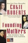Image for Founding Mothers: The Women Who Raised Our Nation.