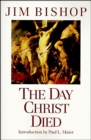 Image for Day Christ Died