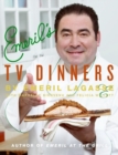 Image for Emeril&#39;s TV Dinners : Kickin&#39; It Up a Notch with Recipes from Emeril Live and Essence of Emeril