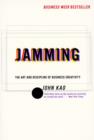 Image for Jamming: Art and Discipline of Business Creativit