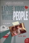 Image for I love yous are for white people: a memoir