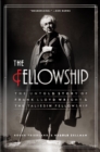 Image for Fellowship, The : The Untold Story Of Frank Lloyd Wright And The Taliesin Fellowship