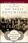 Image for American Heroines: The Spirited Women Who Shaped Our Country