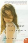Image for The Truth About Delilah Blue : A Novel