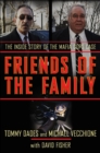 Image for Friends of the Family: The Inside Story of the Mafia Cops Case