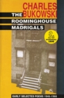 Image for The roominghouse madrigals: early selected poems, 1946-1966