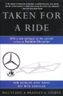 Image for Taken for a Ride: How Daimler-benz Drove Off With Chrysler