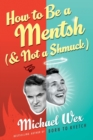 Image for How to Be a Mentsh (and Not a Shmuck)
