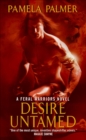 Image for Desire Untamed: A Feral Warriors Novel