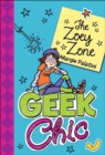 Image for Geek chic: the Zoey zone