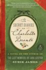 Image for The secret diaries of Charlotte Bronte: a novel