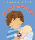 Image for Soy un hermano mayor : I&#39;m a Big Brother (Spanish edition)