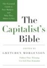 Image for The capitalist&#39;s bible: the essential guide to free markets--and why they matter to you