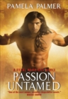 Image for Passion Untamed: A Feral Warriors Novel