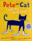 Image for Pete the cat  : I love my white shoes