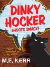 Image for Dinky Hocker shoots smack