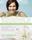 Image for Redesigning 50: the no-plastic-surgery guide to 21st-century age defiance