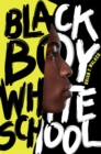 Image for Black Boy White School