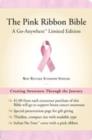 Image for The Pink Ribbon Bible : Go-Anywhere Limited Edition