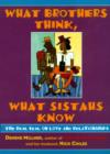 Image for What brothers think, what sistahs know: the real deal on love and relationships