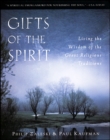 Image for Gifts of the spirit: living the wisdom of the great religious traditions