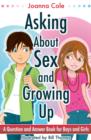 Image for Asking about sex &amp; growing up: a question-and-answer book for kids