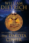 Image for The Dakota cipher: an Ethan Gage adventure