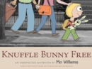 Image for Knuffle Bunny Free : An Unexpected Diversion