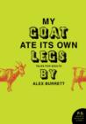 Image for Selections from My Goat Ate Its Own Legs, Volume One