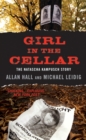 Image for Girl in the Cellar : The Natascha Kampusch Story