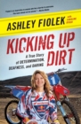 Image for Kicking Up Dirt : A True Story of Determination, Deafness, and Daring