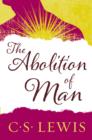 Image for The abolition of man.