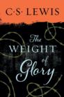 Image for The weight of glory and other addresses