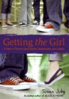 Image for Getting the girl: a guide to private investigation, surveillance, and cookery