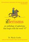 Image for Ifferisms: an anthology of aphorisms that begin with the word if