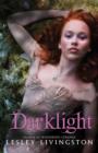 Image for Darklight: a novel