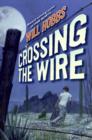 Image for Crossing the wire