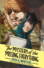 Image for The Mystery of the Missing Everything