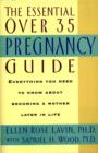 Image for The essential over 35 pregnancy guide: everything you need to know about becoming a mother later in life