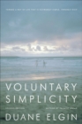 Image for Voluntary simplicity: toward a way of life that is outwardly simple, inwardly rich