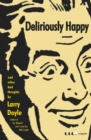 Image for Deliriously Happy : and Other Bad Thoughts