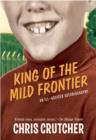 Image for King of the Mild Frontier: An Ill-Advised Autobiography.