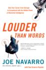 Image for Louder than words: take your career from average to exceptional with the hidden power of nonverbal intelligence