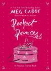 Image for Perfect Princess: A Princess Diaries Book