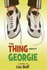 Image for The thing about Georgie: a novel